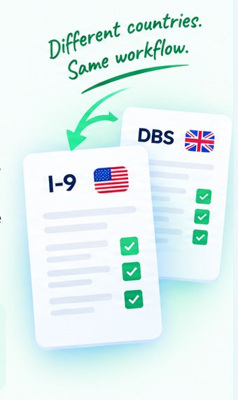 A US I-9 form and a UK DBS form side by side, each with the same ticked fields, captioned different countries, same workflow.